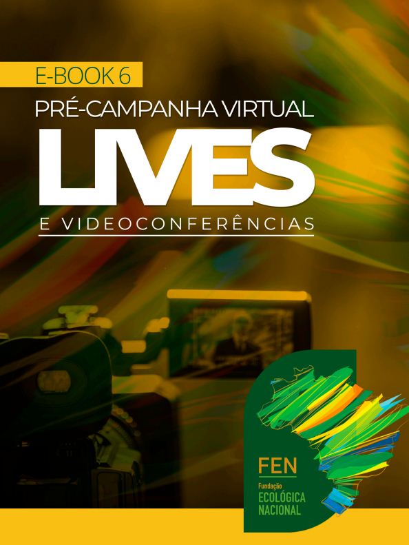 E-book 6 | Pré-campanha virtual – Lives e Videoconferências