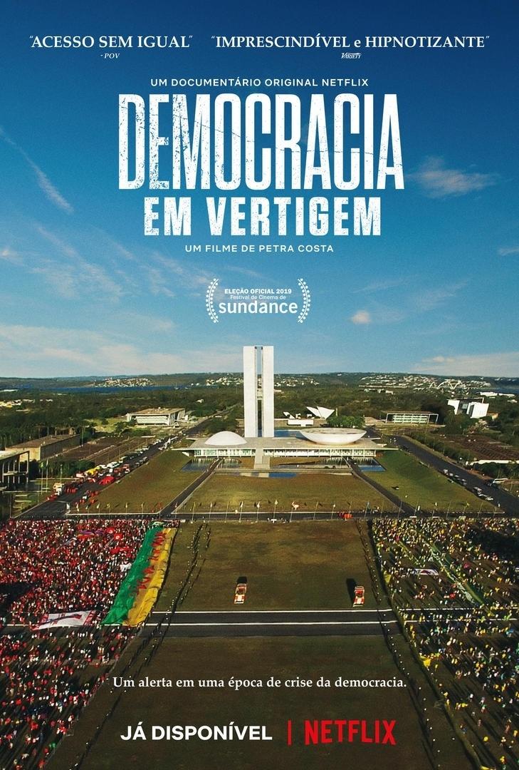Resumo do filme Democracia em Vertigem