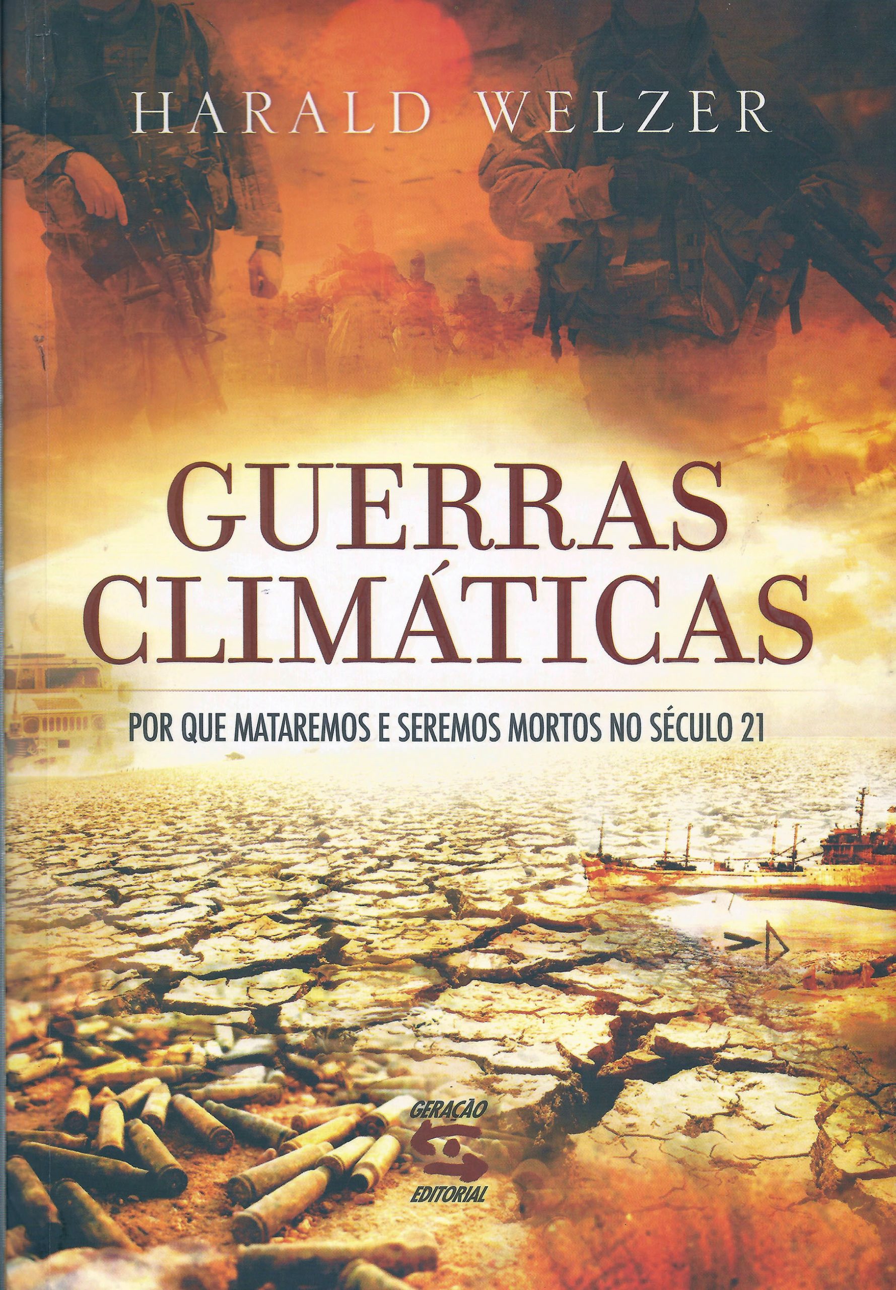 Resumo do livro Guerras Climáticas – Por Que Mataremos e Seremos Mortos no Século 21